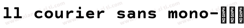 ll courier sans mono字体转换